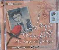 Joyce Grenfell - My Kind of Magic written by Joyce Grenfell and Janie Hampton performed by Maureen Lipman on Audio CD (Abridged)